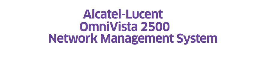Alcatel-Lucent OmniVista 2500 Network Management System